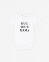 Hug Your Mama | Bodysuit Short Sleeve