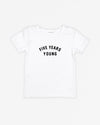 Years Young | Tee